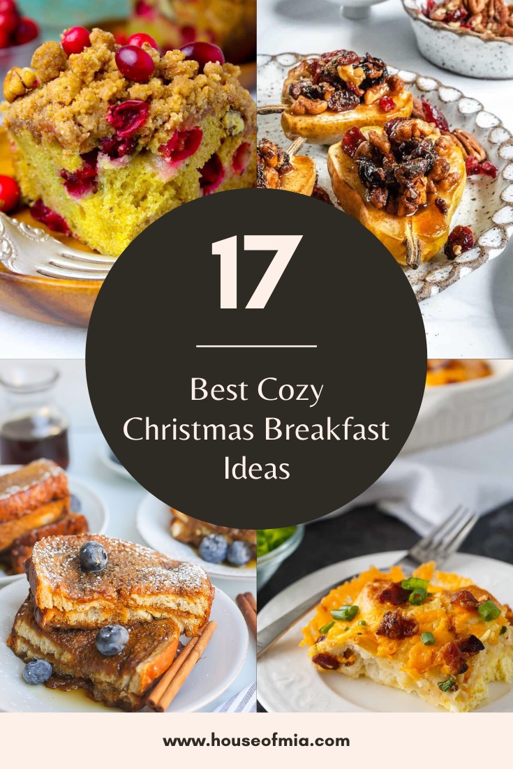 Pinterest pin with four Christmas breakfast ideas and the title: 17 Best Cozy Christmas Breakfast Ideas
